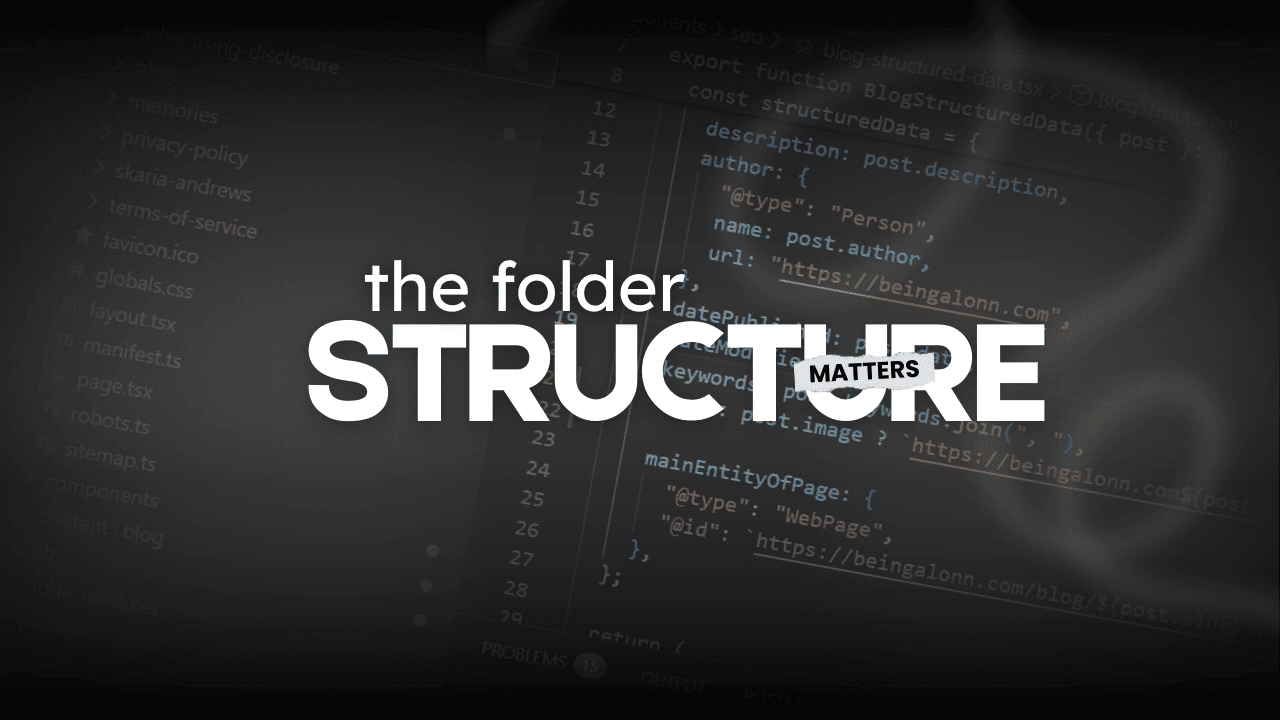 Why Folder Structure Matters More Than You Think
